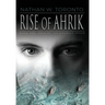 Rise of Ahrik