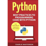 Python: Best Practices to Programming Code with Python