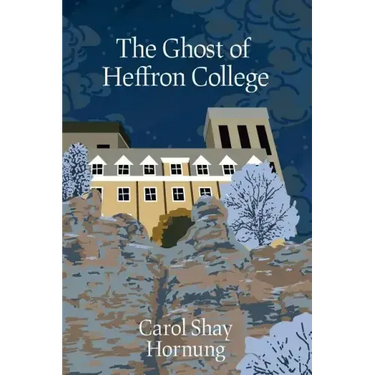 The Ghost of Heffron College