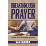 Breakthrough Prayer: A Journal for 21 Days of Prayer and Fasting