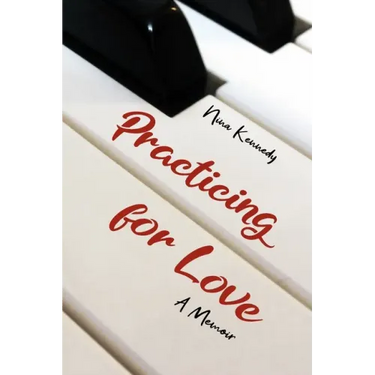 Practicing for Love: A Memoir