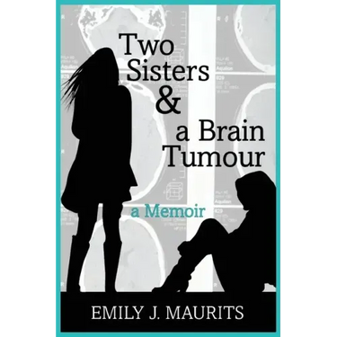 Two Sisters and a Brain Tumour