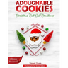 Adoughable Cookies: Christmas "Cut-Out" Creations
