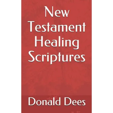 New Testament Healing Scriptures