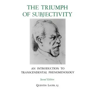 The Triumph of Subjectivity: An Introduction to Transcendental Phenomenology