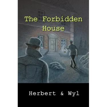 The Forbidden House