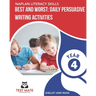 NAPLAN LITERACY SKILLS Best and Worst: Daily Persuasive Writing Activities Year 4