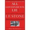 All Governments Lie: The Life and Times of Rebel Journalist I. F. Stone