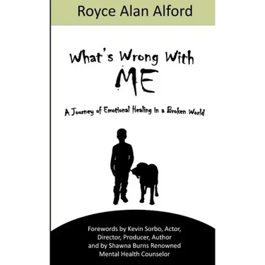 What's Wrong With Me?: A Journey of Emotional Healing in a Broken World