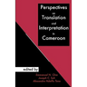 Perspectives on Translation and Interpretation in Cameroon