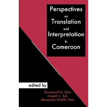Perspectives on Translation and Interpretation in Cameroon