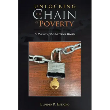 Unlocking the Chain of Poverty: In Pursuit of the American Dream