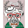 Pug and Friends Coloring book: A Dog Coloring book for Adults