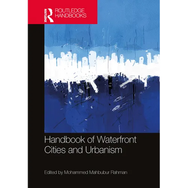 Handbook of Waterfront Cities and Urbanism