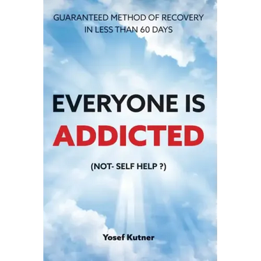 Everyone Is Addicted: Not Self-Help