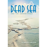 Dead Sea and the Jordan River