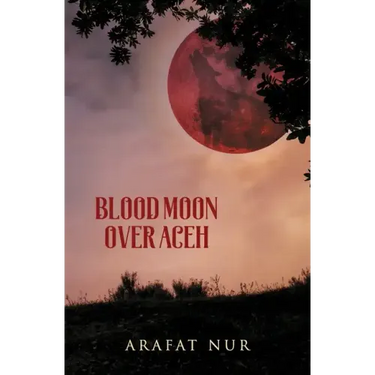 Blood Moon Over Aceh