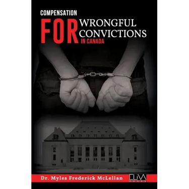 Compensation for Wrongful Convictions in Canada