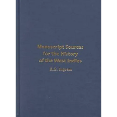 Manuscript Sources for the History of the West Indies
