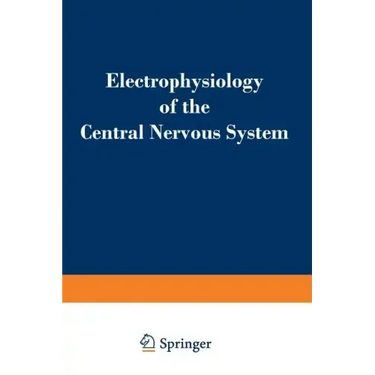 Electrophysiology of the Central Nervous System
