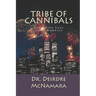 Tribe of Cannibals: Operation Take Down America