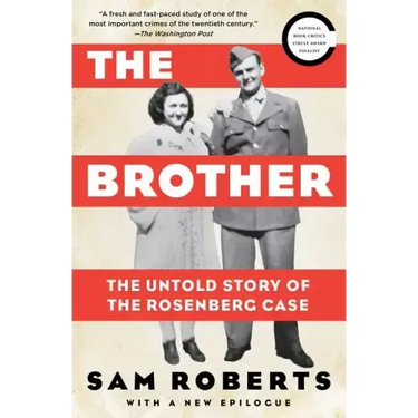 The Brother: The Untold Story of the Rosenberg Case