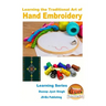 Learning the Traditional Art of Hand Embroidery