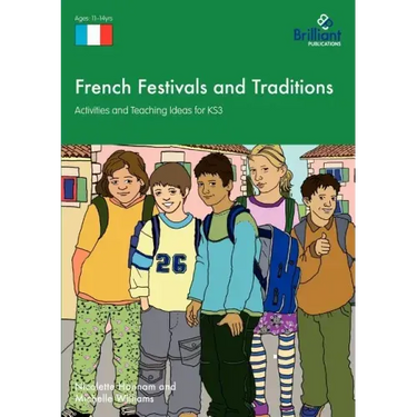 French Festivals and Traditions - Activities and Teaching Ideas for KS3