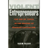 Violent Entrepreneurs