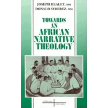 Towards an African Narrative Theology