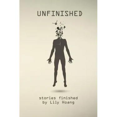 Unfinished: stories finished by