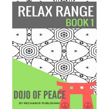 Adult Colouring Book: Doodle Pad - Relax Range Book 1: Stress Relief Adult Colouring Book - Dojo of Peace!