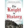 The Knight in History