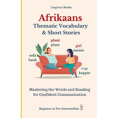 Afrikaans: Thematic Vocabulary and Short Stories (with audio)