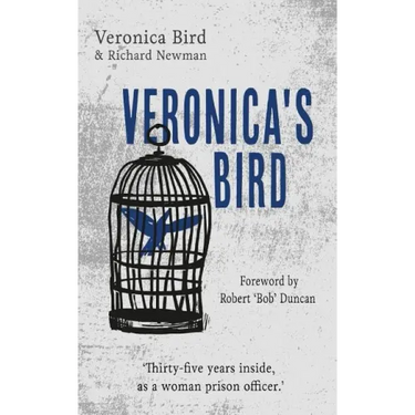 Veronica's Bird: Thirty-five years inside as a female prison officer