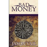 Bad Money