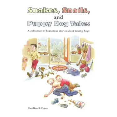Snakes, Snails, and Puppy Dog Tales