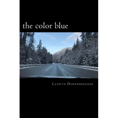 The color blue: navigating the road of life and dealing with loss, pain, happiness and demons all in one
