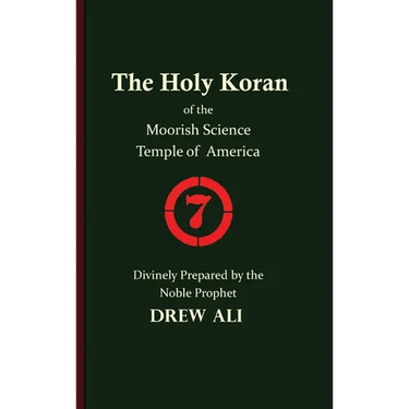 The Holy Koran of the Moorish Science Temple of America