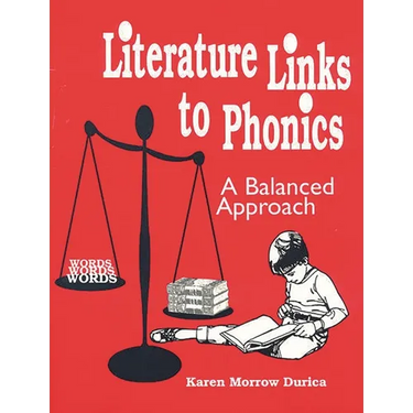 Literature Links to Phonics: A Balanced Approach
