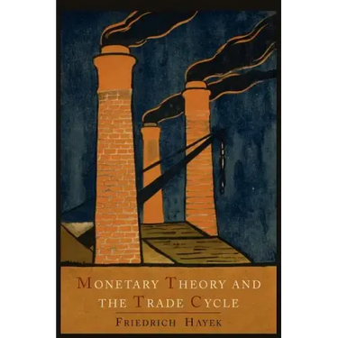 Monetary Theory and the Trade Cycle