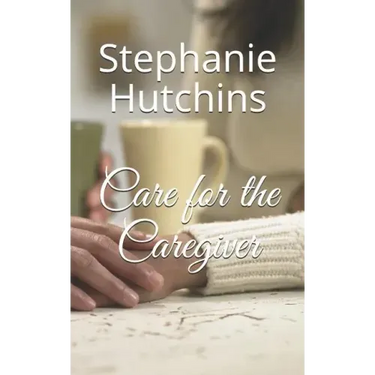 Care for the Caregiver