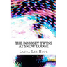 The Bobbsey Twins at Snow Lodge: (Laura Lee Hope Children's Classics Collection)