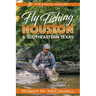 Fly Fishing Houston & Southeastern Texas
