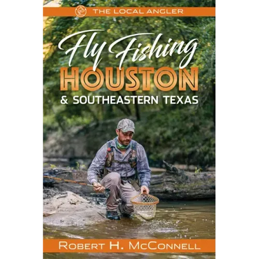 Fly Fishing Houston & Southeastern Texas