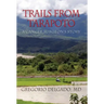 Trails from Tarapoto, A Cancer Surgeon's Story
