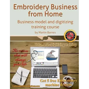 Embroidery Business from Home: Business Model and Digitizing Training Course