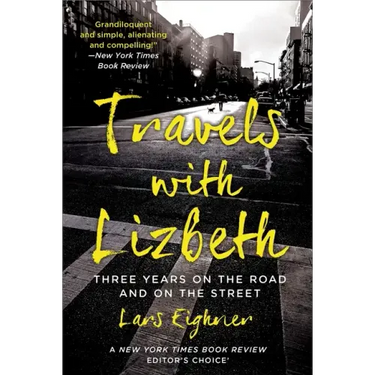Travels with Lizbeth: Three Years on the Road and on the Streets