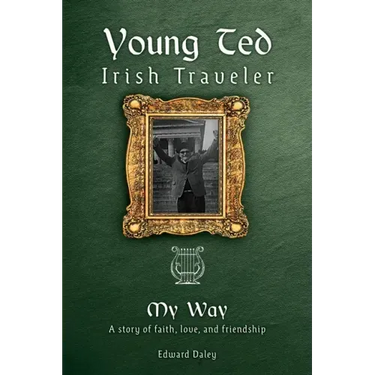 Young Ted Irish Traveler: My Way
