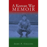 A Korean War Memoir